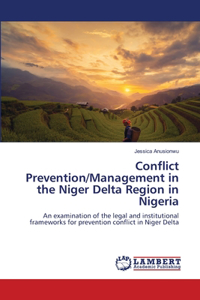 Conflict Prevention/Management in the Niger Delta Region in Nigeria