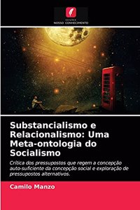 Substancialismo e Relacionalismo