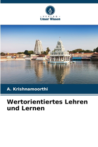 Wertorientiertes Lehren und Lernen