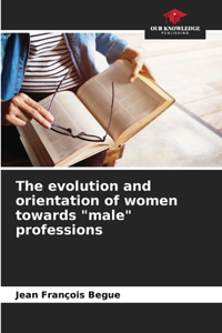 The evolution and orientation of women towards 