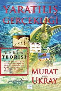 Yarat&#305;l&#305;&#351; Gerçekli&#287;i-I: Evrim Teorisi