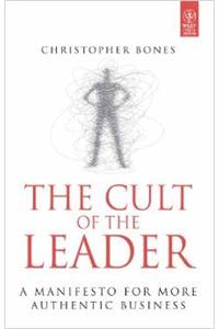 The Cult Of The Leader