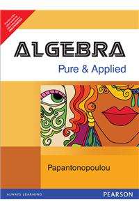 Algebra : Pure and Applied