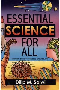 Essential Science For All :Minimum Science Everybody Should Know
