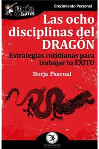 GuíaBurros Las ocho disciplinas del Dragón