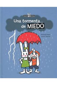 Una Tormenta de Miedo