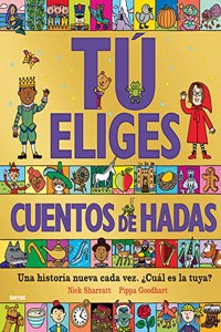 Tu eliges - Cuentos de hadas. Una historia nueva cada vez. Â¿Cual es la tuya?