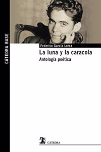 La luna y la caracola: Antologia poetica
