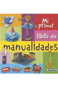 Mi Primer Libro de Manualidades