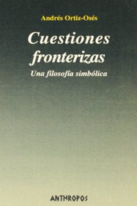 Cuestiones Fronterizas - Una Filosofia Simbolica