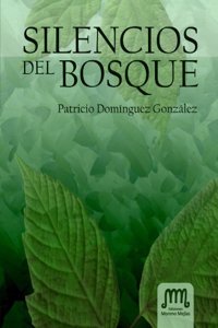 Silencios Del Bosque