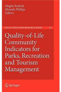 Quality-Of-Life Community Indicators for Parks, Recreation and Tourism Management