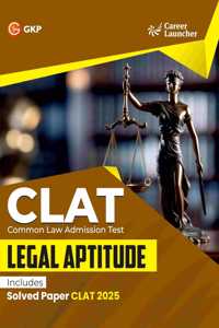 GKP CLAT 2026 | Legal Aptitude Master Guide | CLAT 2025 Solved Paper & Topic Wise Practice Questions | Complete Law Entrance Exam Preparation