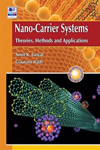 Nano-Carrier Systems: Theories, Methods & Applications