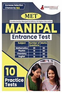Manipal Entrance Test 2024 (MET) Manipal Academy of Higher Education (MAHE) - 10 Practice Tests with Free Access to Online Tests