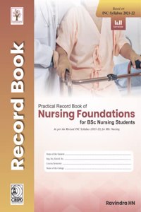 Practical Record Book Of Nursing Foundations For Bsc Nursing Students Based On Inc Syllabus 2021-2022 (Pb 2022)