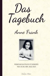 Das Tagebuch der Anne Frank (Kommentierte Neuauflage 2022/2023)
