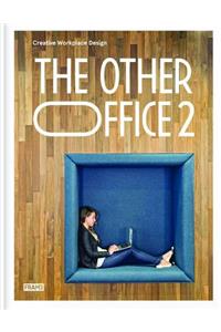 The Other Office 2: Creative Workplace Design