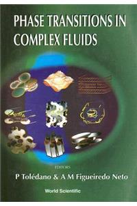 Phase Transitions in Complex Fluids