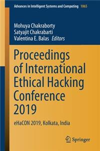 Proceedings of International Ethical Hacking Conference 2019