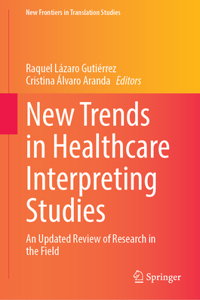 New Trends in Healthcare Interpreting Studies