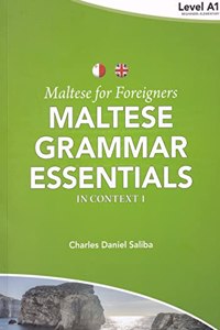 Maltese for Foreigners: Maltese Grammar Essentials in Context 1