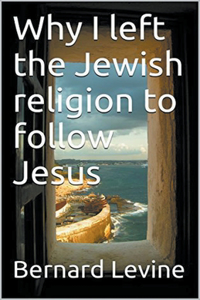 Why I Left the Jewish Religion to Follow Jesus