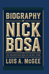 Biography of Nick Bosa