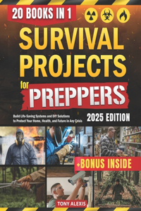 Survival Projects for Preppers