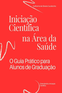 Iniciação Científica na Área da Saúde