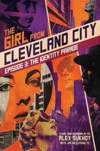 Girl From Cleveland City: Episode 3: Tthe Identity Parade