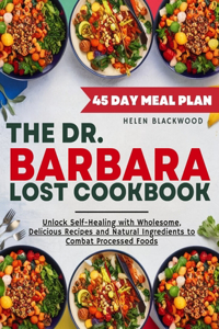 Dr. Barbara O'Neil Lost Cookbook