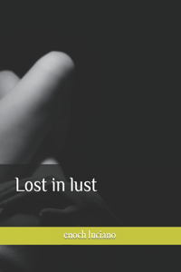 Lost in lust