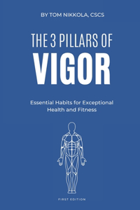 3 Pillars of Vigor