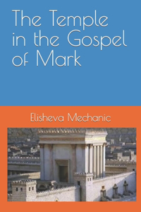 Temple in the Gospel of Mark