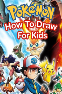 How To Draw Pokemon For Kids