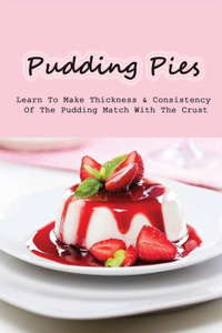 Pudding Pies