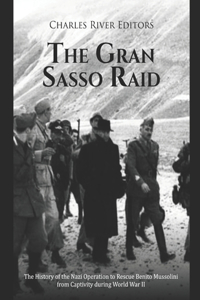 The Gran Sasso Raid