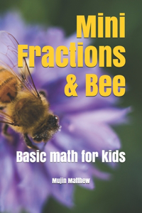 Mini Fractions & Bee