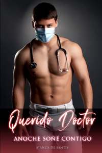 Querido Doctor, Anoche Soñé Contigo