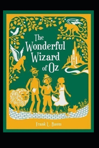 The Wonderful Wizard of Oz Annotated