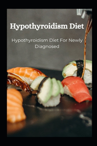 Hypothyroidism Diet