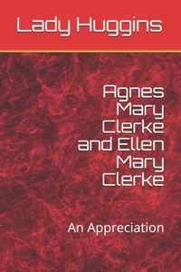 Agnes Mary Clerke and Ellen Mary Clerke