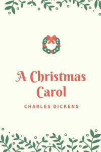 A Christmas Carol Charles Dickens