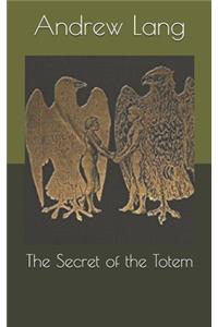 The Secret of the Totem