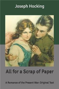 All for a Scrap of Paper