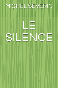 Le Silence