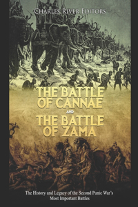 The Battle of Cannae and the Battle of Zama
