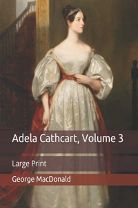 Adela Cathcart, Volume 3