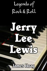 Legends of Rock & Roll - Jerry Lee Lewis